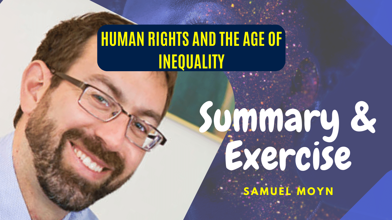 Human Rights and the Age of Inequality by Samuel Moyn | Summary 1 Human Rights and the Age of Inequality