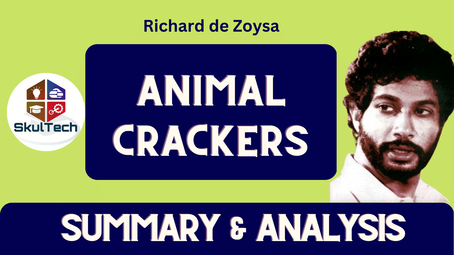 Animal Crackers Summary & Analysis by Richard de Zoysa