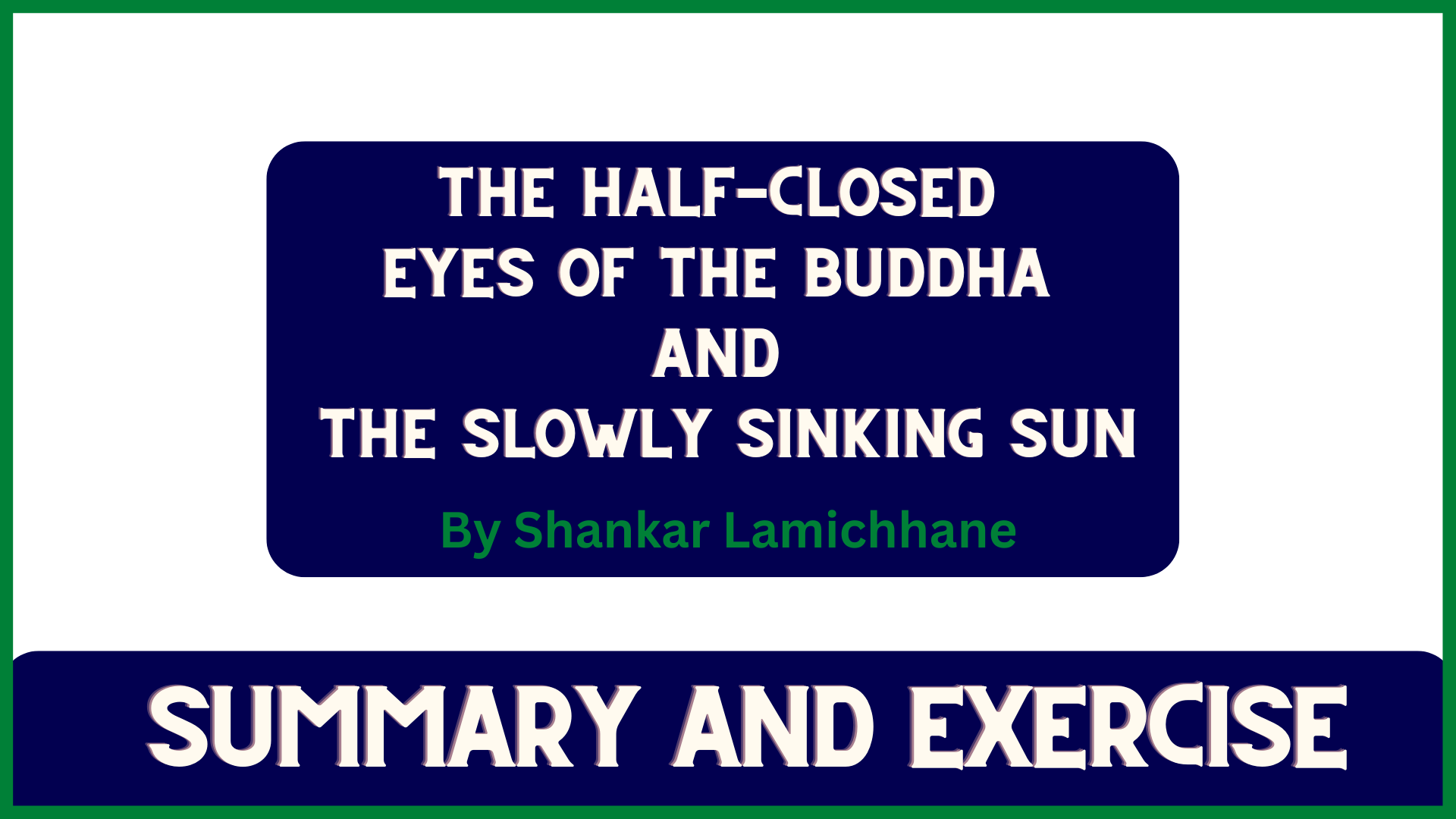 The Half-closed Eyes of the Buddha and the Slowly Sinking Sun