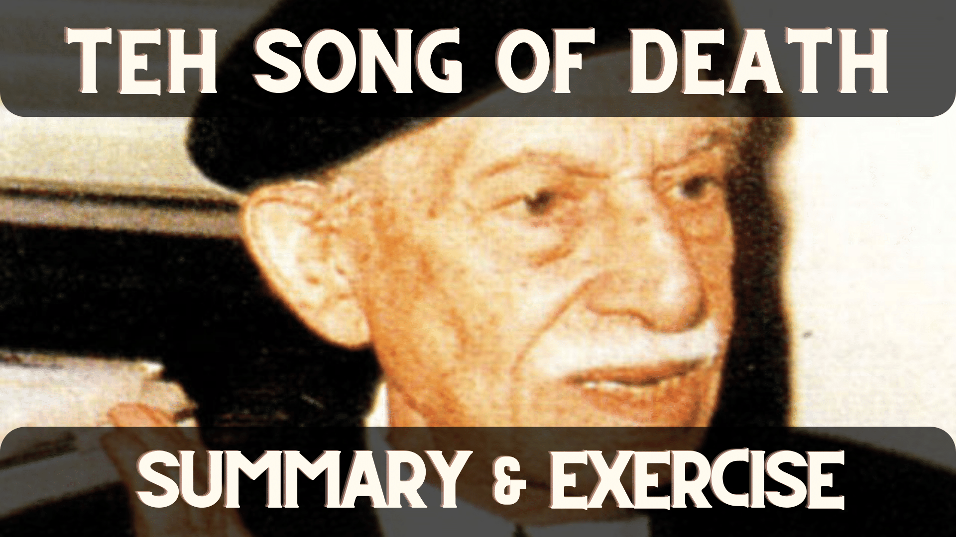 The Song of Death by Twafik Al-Hakim Summary & Exercise