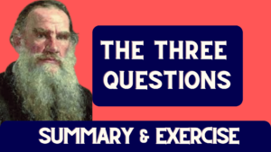 Three Questions: Summary and Analysis by Leo Tolstoy