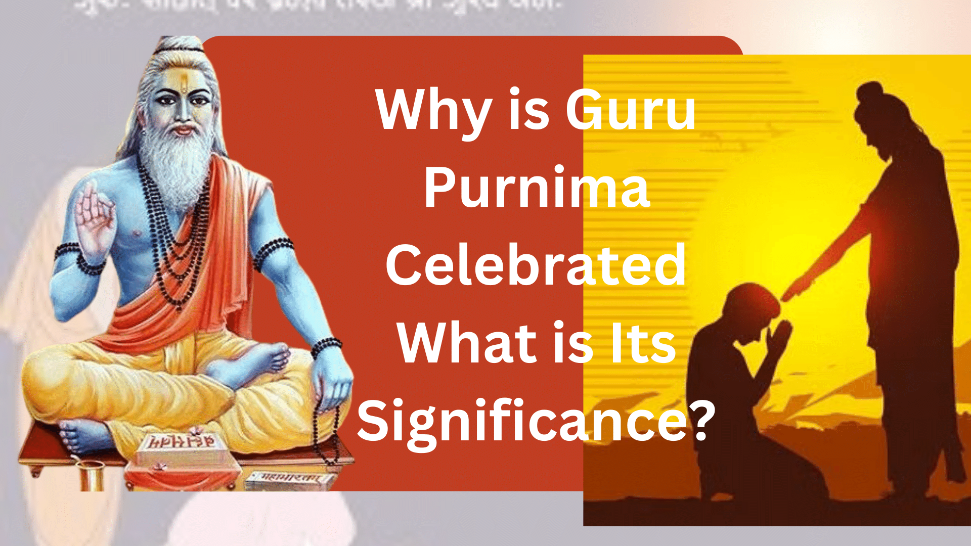 Why is Guru Purnima Celebrated, and What is Its Significance? SkulTech