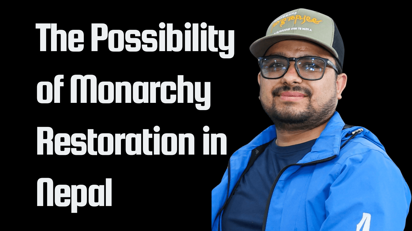 The Possibility of Monarchy Restoration in Nepal 1 The Possibility of Monarchy Restoration in Nepal